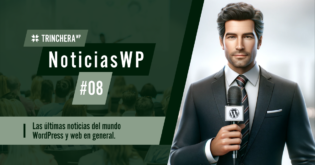 Noticias WordPress #08 - Trinchera WP